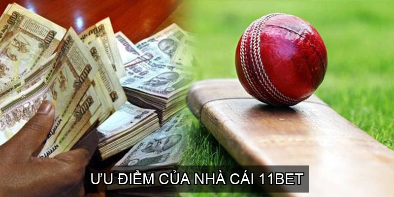 Nhà Cái 11bet Có Uy Tín Không? Đánh Giá Chi Tiết Và Khách Quan 3 Ưu điểm của nhà cái 11Bet