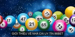 Giới thiệu về Nhà cái uy tín 86BET